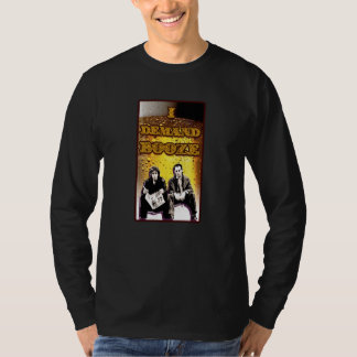 I Demand Booze! T-Shirt