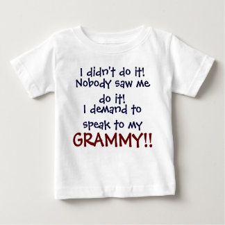I demand to speak to my GRAMMY! Infant T-Shirt