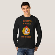 I deserve a pizza right now slogan with angry cat