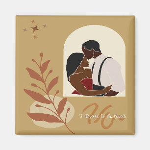 I Deserve to Be Loved Black Couple Illustration Magnet