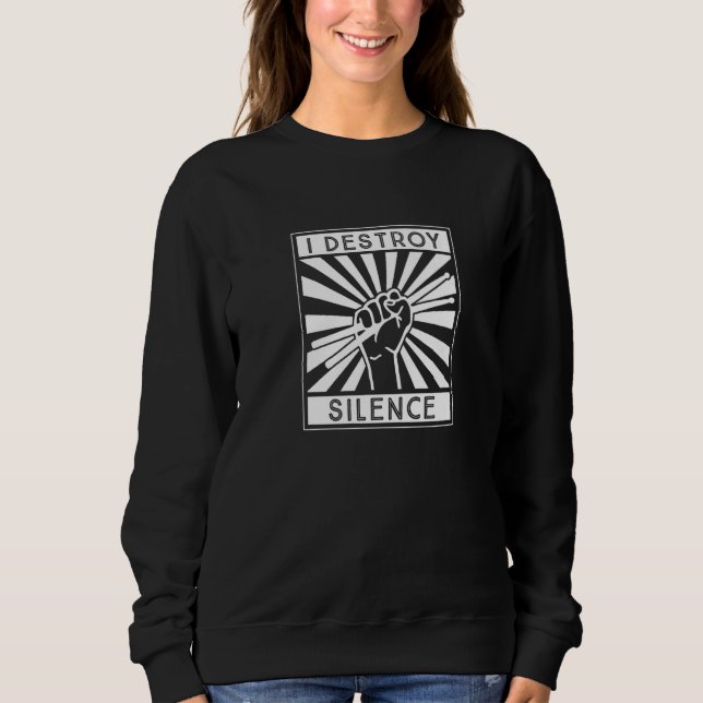 I Destroy Silence Drum Set Drum Player  Drummer Sweatshirt (Front)