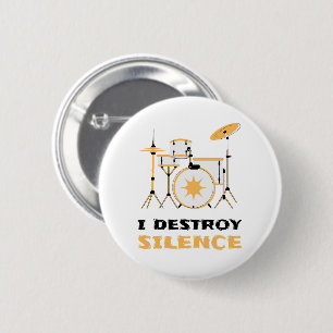 I Destroy Silence Funny Drummer 6 Cm Round Badge