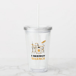 I Destroy Silence Funny Drummer Acrylic Tumbler