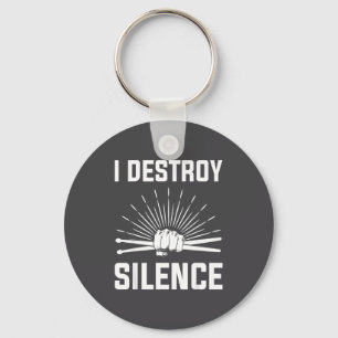 I Destroy Silence Funny Drummer And Drum Player Qu Key Ring