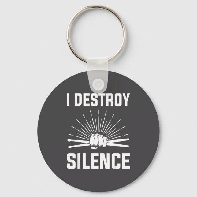 I Destroy Silence Funny Drummer And Drum Player Qu Key Ring (Front)