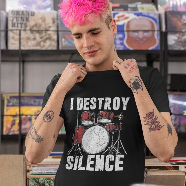 I Destroy Silence Funny Drummer T-Shirt (Creator Uploaded)