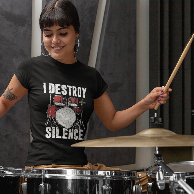 I Destroy Silence Funny Drummer T-Shirt (Creator Uploaded)