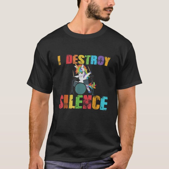 I Destroy Silence Funny Unicorn Drummer Drum Kit G T-Shirt (Front)
