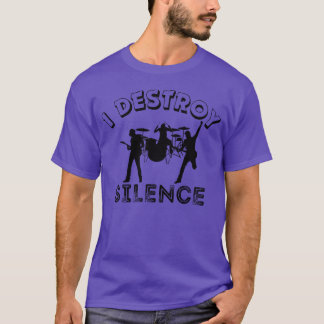 I destroy silence music gift T-Shirt