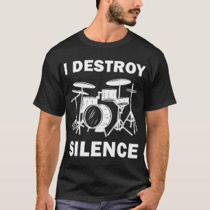 I Destroy Silence T-Shirt