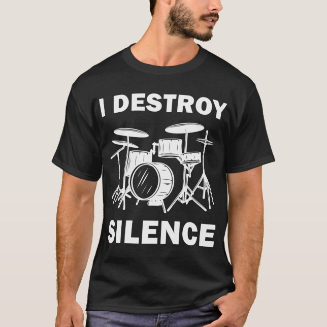 I Destroy Silence T-Shirt (Front)