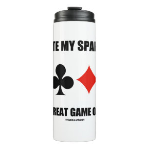 I Devote My Spare Time To The Great Game Of Bridge Thermal Tumbler