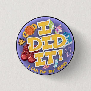 I Did It 1 1/4" 3 Cm Round Badge