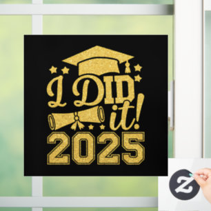 I Did It 2025 Graduate Graduation Class Of 2025