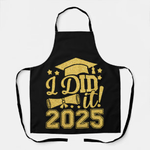 I Did It 2025 Graduate Graduation Class Of 2025 Apron