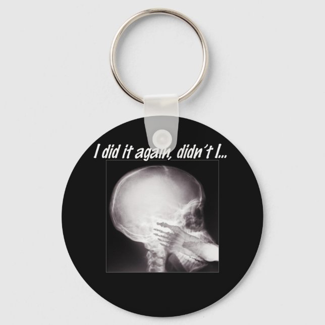 I did it again, didn't I... Key Ring (Front)