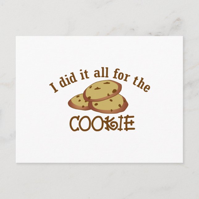 I Did it All for the Cookie Postcard (Front)