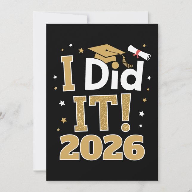 I Did It Class Of 2026 Gold Graduation Graduate Invitation (Front)