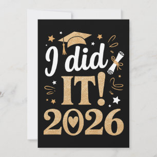 I Did It Class Of 2026 Graduation 26 Graduate Invitation