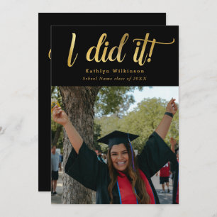 I Did It Gold Bold Script Fun Photo Graduation Invitation