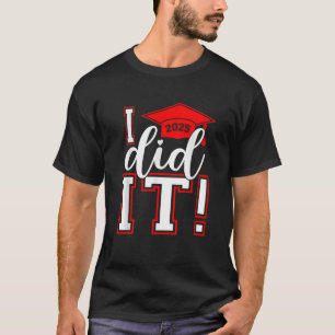 I Did It Graduation 2025 Graduate Class of 2025 Se T-Shirt