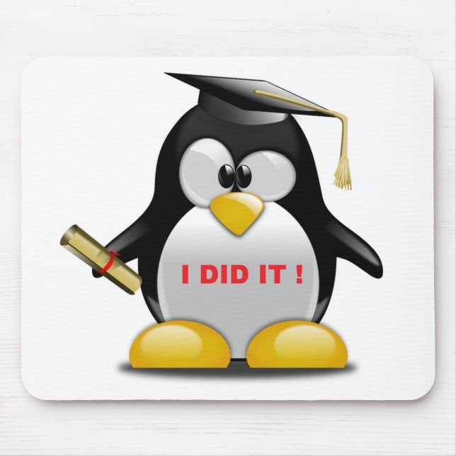"I DID IT" GRADUATION PENGUIN MOUSE PAD (Front)