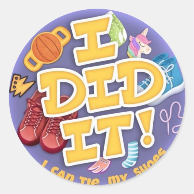 I Did It Round Classic Round Sticker (Front)