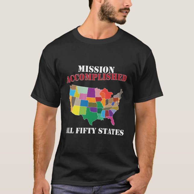I Did It Visit All 50 Usa States Mission Accomplis T-Shirt (Front)
