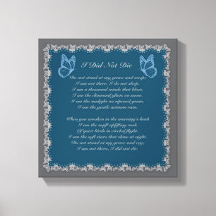 I Did Not Die Bereavement Canvas Print