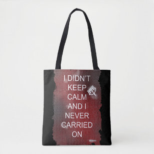I Did Not Keep Calm Satire Fun Design Tote Bag