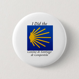I Did the Camino de Santiago 6 Cm Round Badge