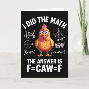 I Did The Math Chicken Humour Math Lovers Funny Ne Card