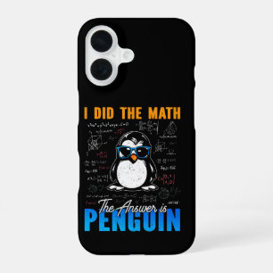 I Did The Math The Answer is Penguin Funny Math iPhone 16 Case