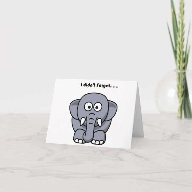 I Didn’t Forget Cute Funny Grey Elephant Cartoon Card (Front)