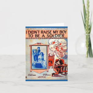I Didn’t Raise My Boy to Be a Soldier sheet music Note Card