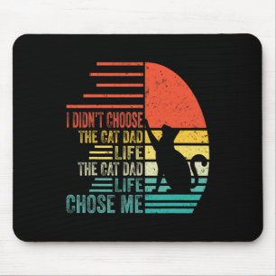 I Didn't Choose The Cat Dad Life Retro Father's Da Mouse Pad