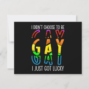 I Didn't Choose to Be Gay I Just Got Lucky Pride M Thank You Card