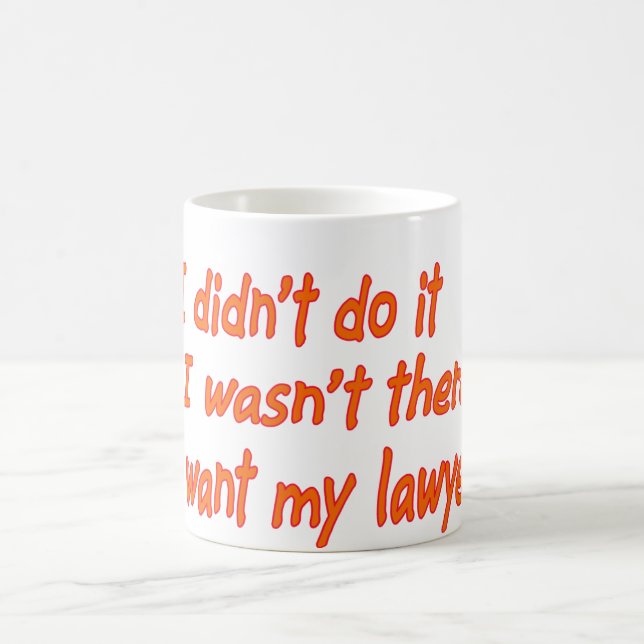 I didn't do it.... coffee mug (Center)