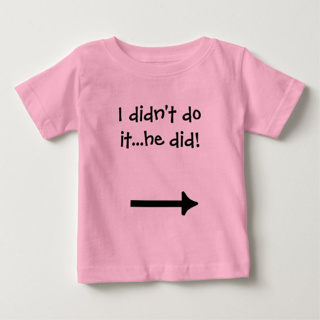 I Didn't Do It Tee Shirt (Front)
