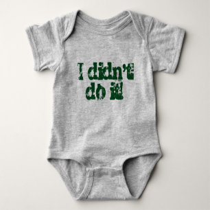 I didn't do it!  Twin set (Part 1 of 2) Baby Bodysuit