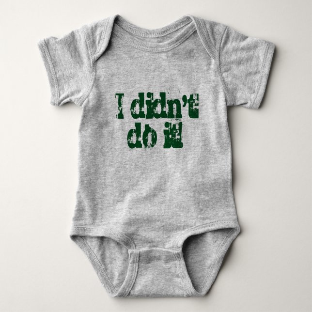 I didn't do it!  Twin set (Part 1 of 2) Baby Bodysuit (Front)