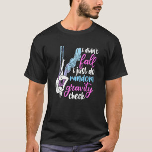 I Didn't Fall I Just Do Random Gravity Checks Aeri T-Shirt