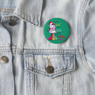 I Didn't Fart My Butt Blew You A Holiday Kiss 6 Cm Round Badge