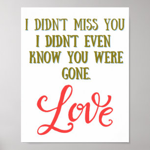 I Didn't Miss You Poster