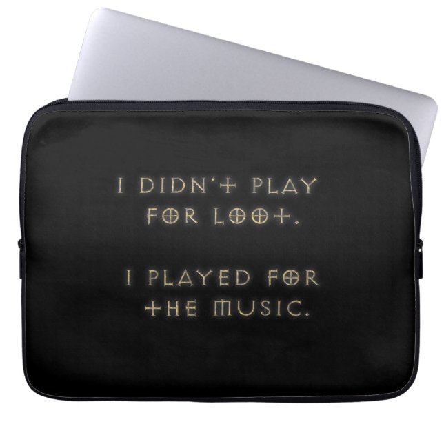 I didn't play for loot. laptop sleeve (Front)