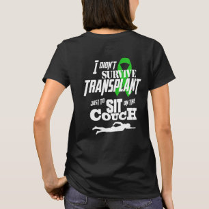 I Didn't Survive Transplant Just to...Women's Swim T-Shirt