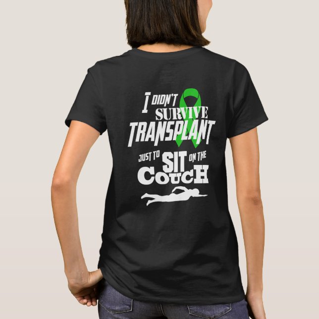 I Didn't Survive Transplant Just to...Women's Swim T-Shirt (Back)