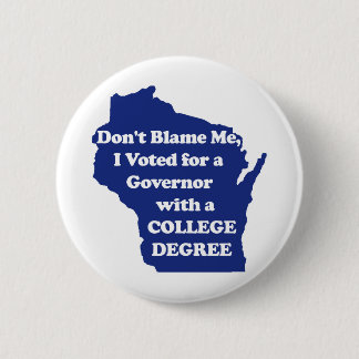 I didn't Vote for Walker Blue Pin