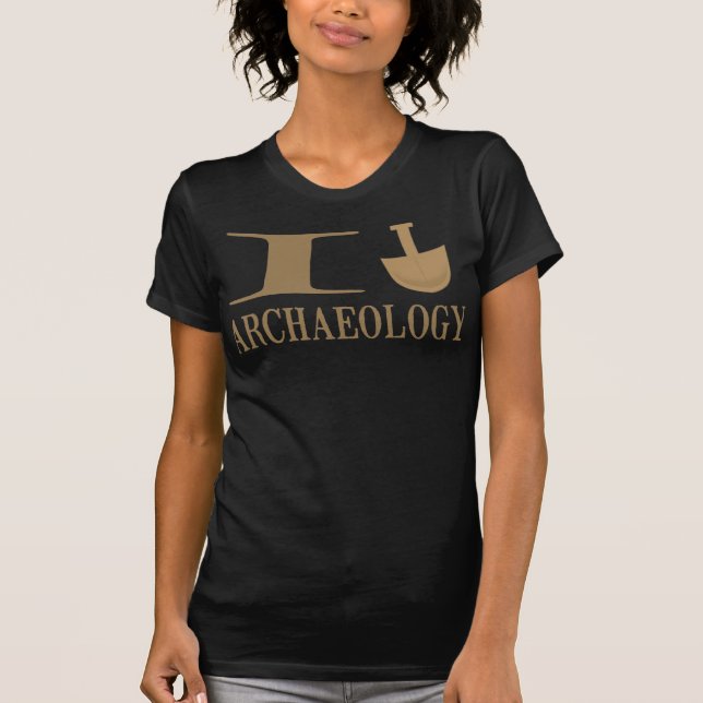 I Dig Archaeology Shirts (Front)