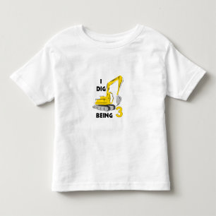 I dig being 3 toddler T-Shirt